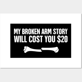 Story - Funny Broken Arm Get Well Soon Gift Posters and Art